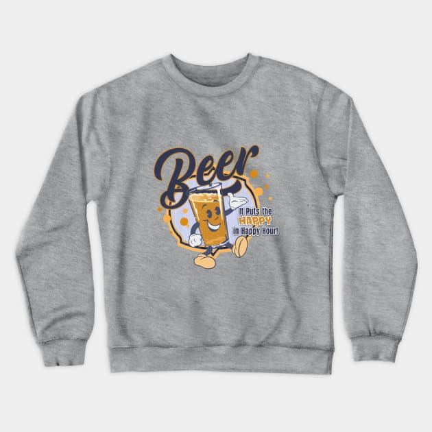 Beer for happy hour Crewneck Sweatshirt by richhwalsh